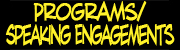 Programs/Speaking Engagements