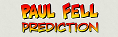 Paul Fell Predictions